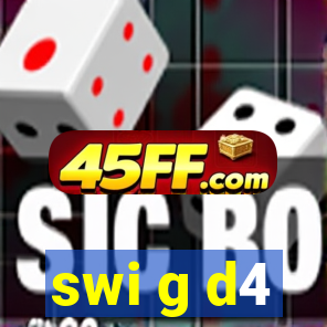 swi g d4